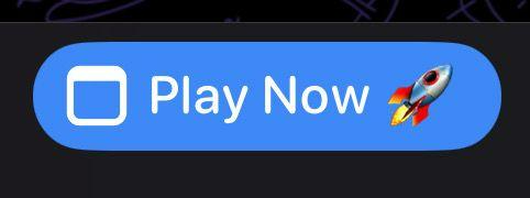 Blue "Play Now" button with rocket emoji symbolizing quick launch or start option.